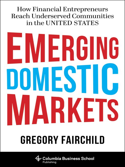 Title details for Emerging Domestic Markets by Gregory Fairchild - Available